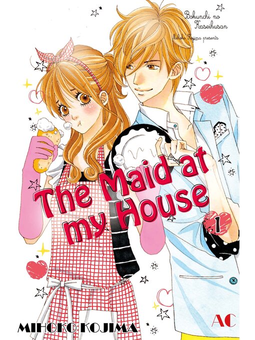 Title details for The Maid at my House, Volume 1 by Mihoko Kojima - Available